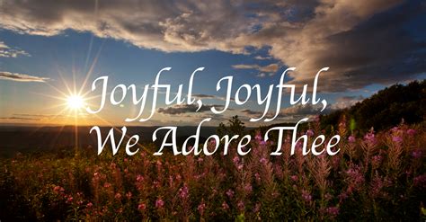 joyful joyful original|happy joyful we love you lyrics.